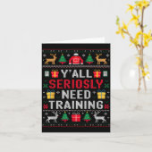 Y’all Seriously Need Training Ugly Office Christma Kaart (Gele Bloem)