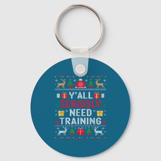 Y’all Seriously Need Training Ugly Office Christma Sleutelhanger (Voorkant)