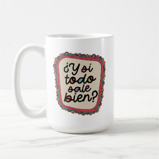 ¿Y Si Alles Goed Gaat? | Spaanse Inspiratie Koffiemok