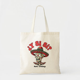 ¿Y Si Sí? Vintage Mexicaanse Skelet Hoed Kunst Tote Bag