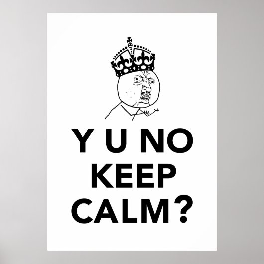 Y U Geen man - Y U Geen kalm houden Poster (Voorkant)