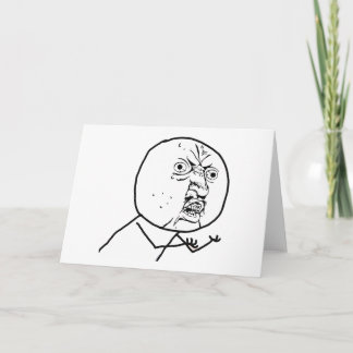 Y U NO (origineel) - Horizontaal Wenskaart Kaart