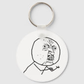 Y U NO (origineel) - Sleutelhanger (Voorkant)