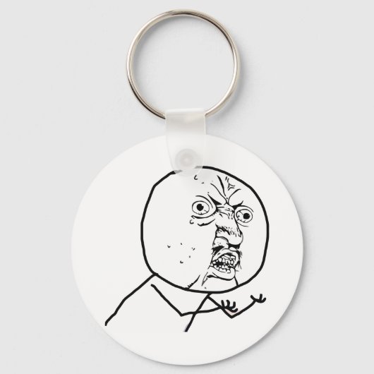 Y U NO (origineel) - Sleutelhanger (Voorkant)