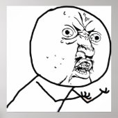 Y U NO - POSTER (Voorkant)