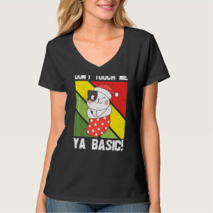 Ya Basic Cat Quote kan me niet aanraken. T-shirt