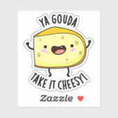 Ya Gouda Neem het Cheesy Funny Cheese Pun Sticker (Vel)