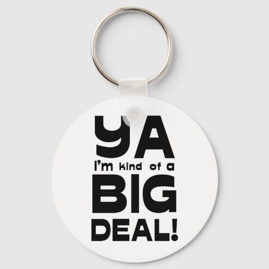 Ya ik ben Kinda een grote deal van 2 Sleutelhanger (Voorkant)
