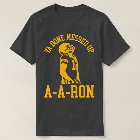 Ya Klaar Verknoeid AARon 2 T-shirt (Design voorkant)