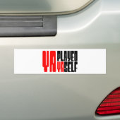 Ya Played Yaself Bumpersticker (Op auto)