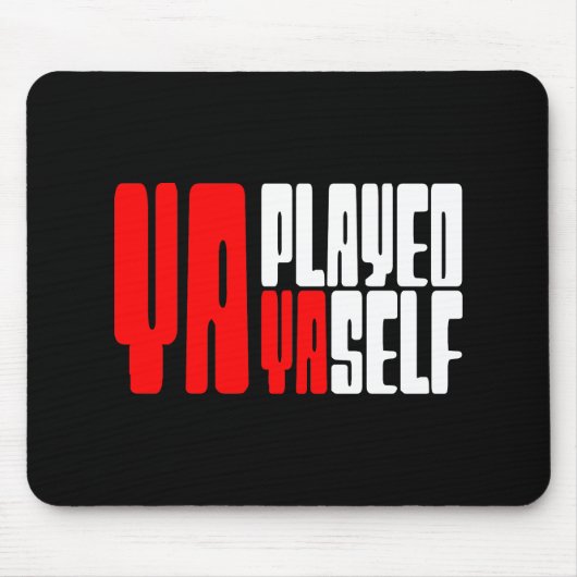 Ya Played Yaself Muismat (Voorkant)
