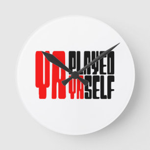 Ya Played Yaself Ronde Klok