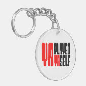 Ya Played Yaself Sleutelhanger (Voorkant Links)