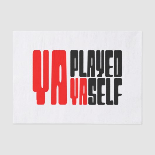 Ya Played Yaself Tissuepapier (Voorkant)