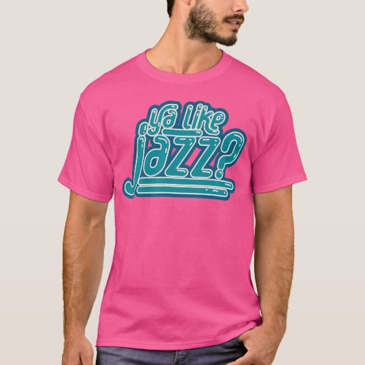 Ya Zoals Jazz T-shirt (Voorkant)