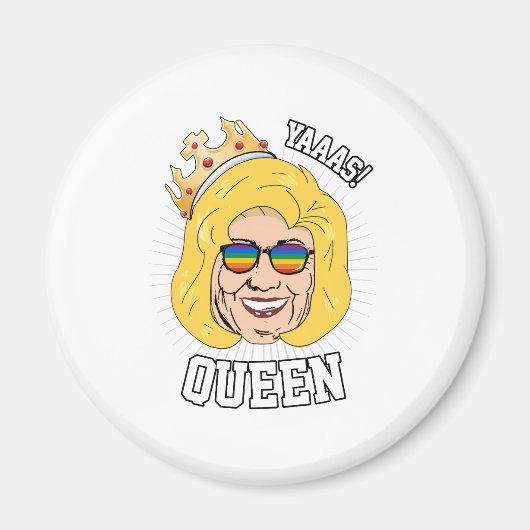 Yaaas Queen - Hillary Clinton Pride - LGBT - Neder Magneet (Voorkant)