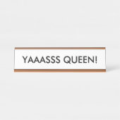 YAAASSS QUEEN! Desk Name Bord Bureau Naambordje (Voorkant)
