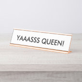 YAAASSS QUEEN! Desk Name Bord Bureau Naambordje (Voorkant)