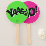 Yaas en Neen | Funny Vrijgezellenfeest Party Prop Handwaaier<br><div class="desc">Yaaaassss! Verleen uw Bachelorette-feest,  vrijgezellenfeest of vun-liefhebbend evenement met deze unieke handtekens. De ene kant zegt ja alle andere zegt nee op zijn eigen unieke manier. De achtergrondkleur is open en aanpasbaar aan uw favoriete kleuren.</div>