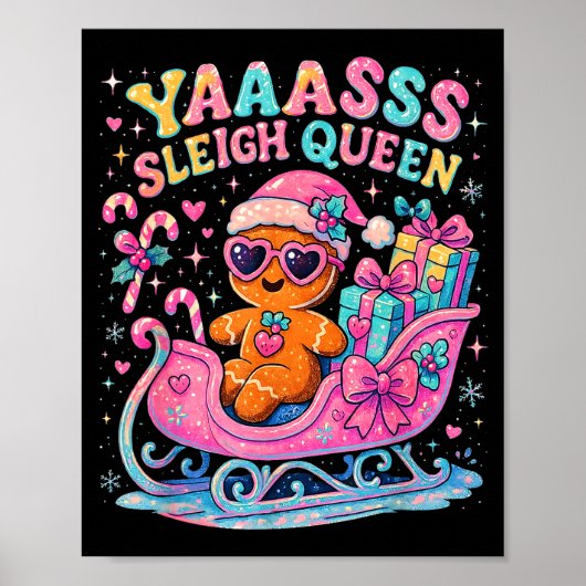 Yaas Sleigh Queen Cute Gingerbread Christmas Tee  Poster (Voorkant)