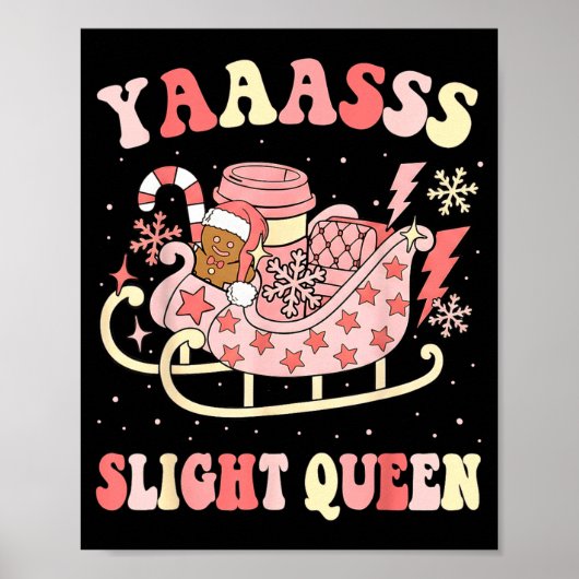 Yaas Sleigh Queen Sleigh Girl Matching Christmas P Poster (Voorkant)