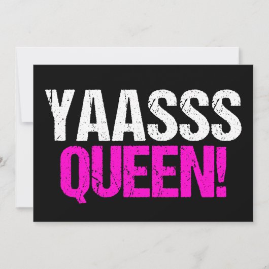 Yaasss Queen Grappige Popcultuur Kaart (Voorkant)