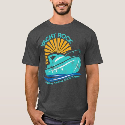 Yacht Rock maakt Amerika weer vlot T-shirt (Voorkant)