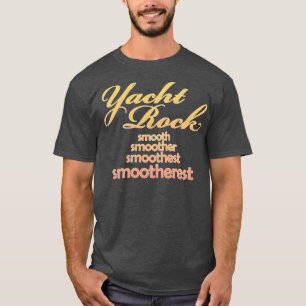 Yacht Rock Music Smooier ontwerp T-shirt