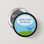 Yadda yadda - Twitter-knop Ronde Button 5,7 Cm (Voorkant /achterkant)