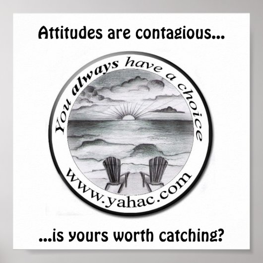 Yahac TM design 1, Attitudes zijn besmettelijk.... Poster (Voorkant)