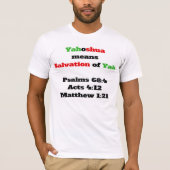 Yahoshua betekent redding van YAH T-shirt (Voorkant)