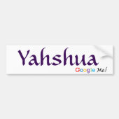 Yahshua - Google Me Bumpersticker (Voorkant)