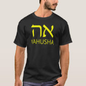 YAHUSHA Aleph Tav Hebrew T-shirt (Voorkant)