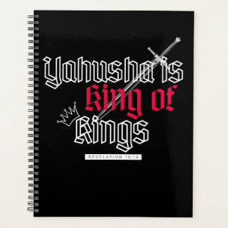 Yahusha is koning van de koningen planner