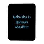"Yahusha is Yahuah Manifest" magneet (Verticaal)