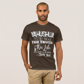YAHUSHUA de Weg T shirt (Voorkant volledig)
