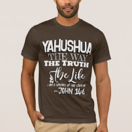 YAHUSHUA de Weg T shirt