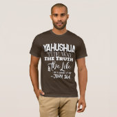 Yahushua the Way T Shirt (Voorkant volledig)