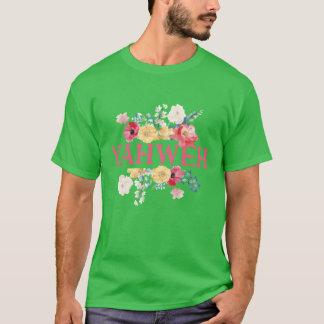Yahweh Floral Quote Design gift T-shirt