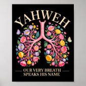 Yahweh Our Very Breath Speaks His Name Christian Poster (Voorkant)