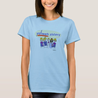 Yahweh Sisters T-shirt