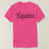 Yajaira zwarte naam lettertekst t-shirt (Design voorkant)