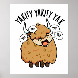 Yakity Yak Funny Animal Pun Poster