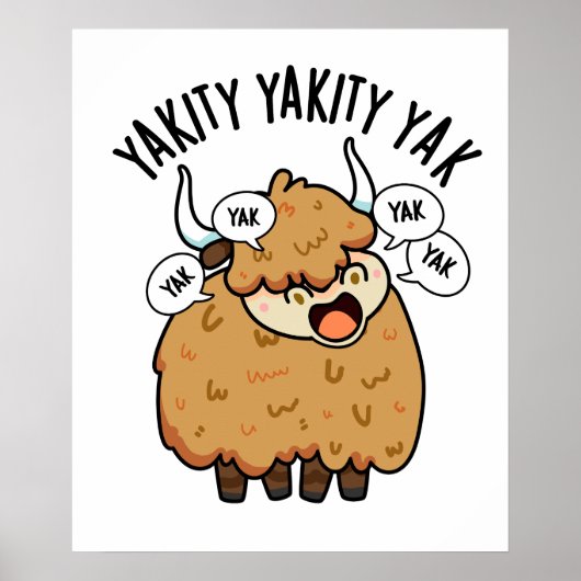 Yakity Yak Funny Animal Pun Poster (Voorkant)
