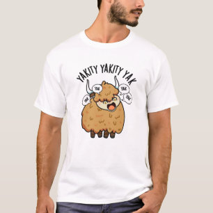 Yakity Yakity Yak Grappige dier grap T-shirt