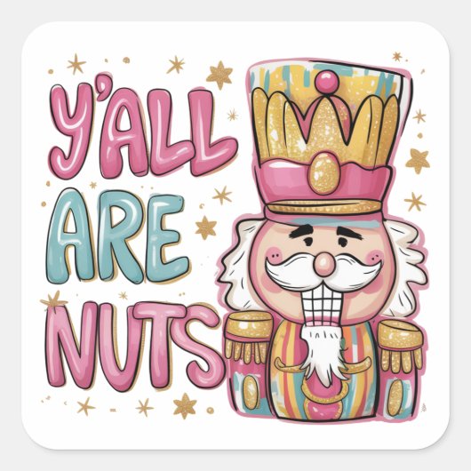 Y'all Are Nuts Coquette Nutcracker Xmas Preppy Vierkante Sticker (Voorkant)