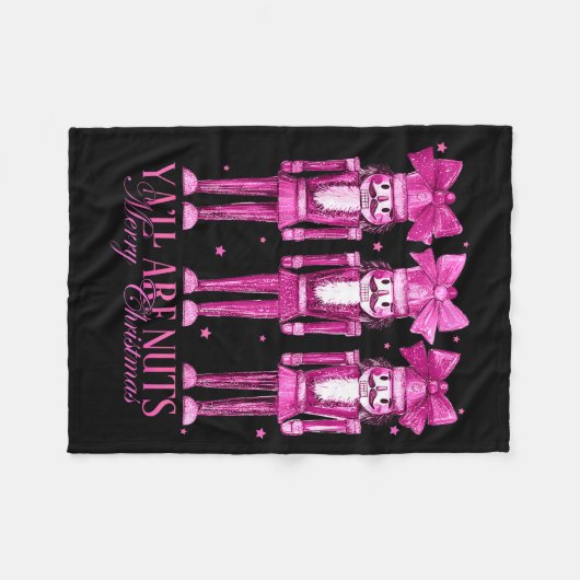 Y'all Are Nuts Nutcracker Christmas Funny Xmas Fleece Deken (Voorkant (Horizontaal))