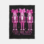 Y'all Are Nuts Nutcracker Christmas Funny Xmas Fleece Deken (Voorkant)