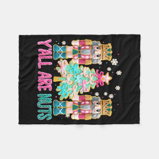 Y'all Are Nuts Nutcracker Crochet Christmas Funny Fleece Deken (Voorkant (Horizontaal))