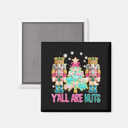 Y'all Are Nuts Nutcracker Crochet Christmas Funny  Magneet (Voorkant / Achterkant)